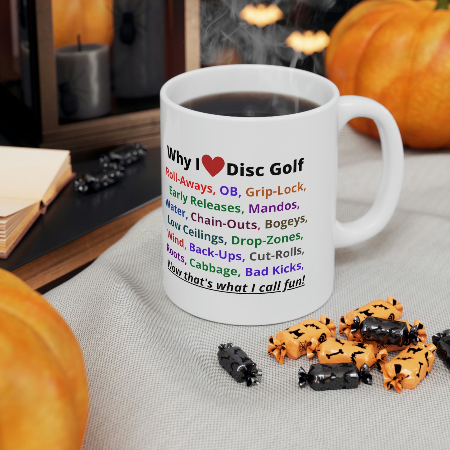 Why I Love Disc Golf Ceramic Mug 11oz